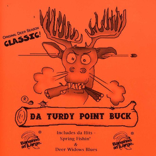 the album cover for Bananas At Large - Da Turdy Point Buck
