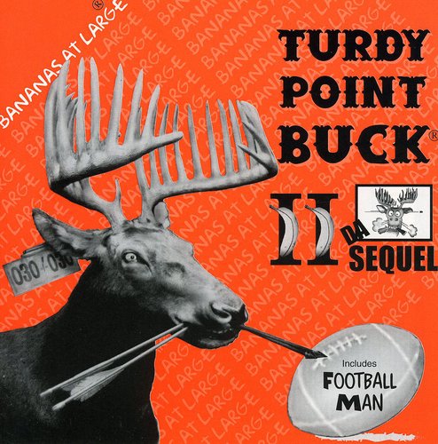 the album cover for Bananas At Large - Da Turdy Point Buck 2: Da Sequel