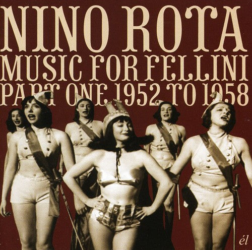 the album cover for Nino Rota - Vol. 1-Music For Fellini 1952-58 [Import]