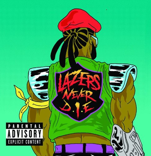 the album cover for Major Lazer - Lazers Never Die