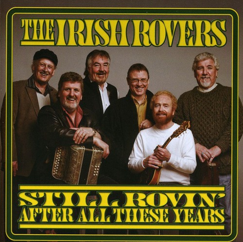 the album cover for Irish Rovers - Still Rovin' After All These Years