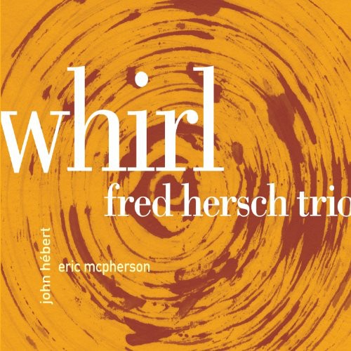 the album cover for Fred Hersch Trio - Whirl