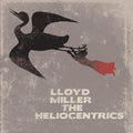 the album cover for Lloyd Miller & The Heliocentrics - Lloyd Miller and The Heliocentrics