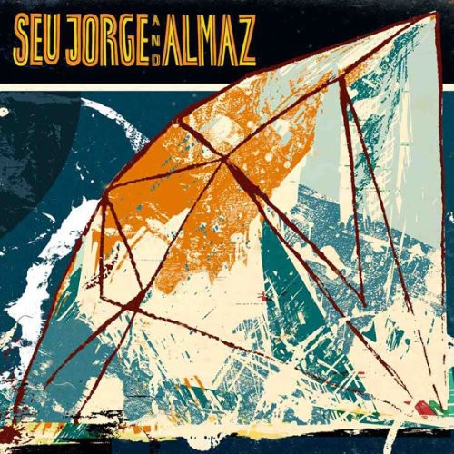 the album cover for Seu Jorge - Seu Jorge and Almaz