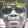 the album cover for Professor Longhair - Mardi Gras in Baton Rouge