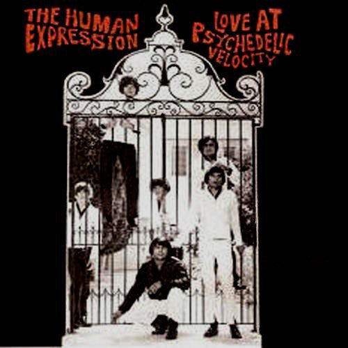 the album cover for Human Expression - Love at Psychedelic Velocity