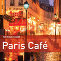 the album cover for Rough Guide To Paris Cafe (Sec - The Rough Guide To Paris Cafe: Second Edition [Digipak] [Bonus CD]