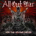 the album cover for All Out War - Into the Killing Fields