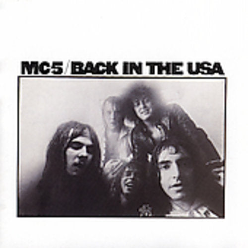 the album cover for Mc5 - Back In The U.S.A. [Import]