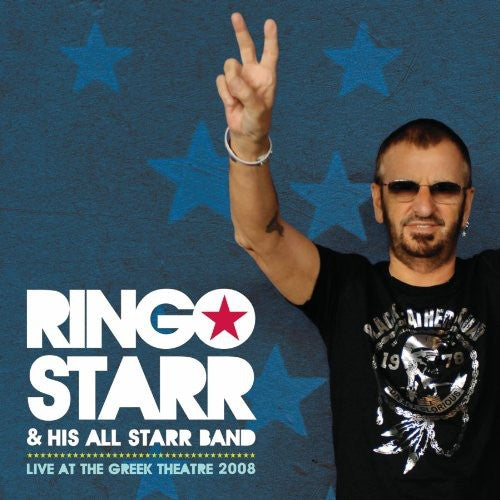 the album cover for Ringo Starr And His All-Starr Band - Live at the Greek Theatre 2008