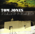 the album cover for Tom Jones - Praise and Blame