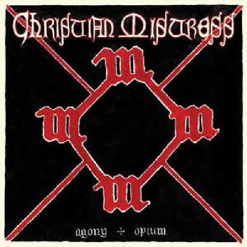 the album cover for Christian Mistress - Agony & Opium