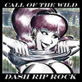 the album cover for Dash Rip Rock - Call of the Wild