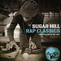the album cover for Sugar Hill Rap Classics-The Pioneers Of Hip-Hop - Sugar Hill Rap Classics-The Pioneers Of Hip-Hop [Import]