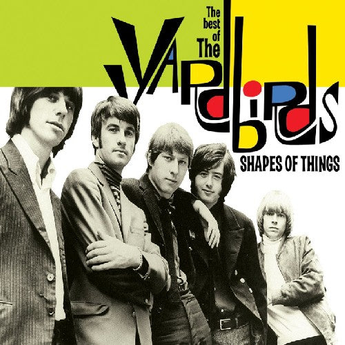 the album cover for The Yardbirds - Shapes Of Things: The Best Of The Yardbirds [Import]
