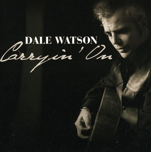 the album cover for Dale Watson - Carryin on