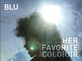 the album cover for Blu - Her Favorite Colo(u)r