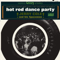 the album cover for Jerry Cole - Hot Rod Dance Party [Limited Edition] [180 Gram]