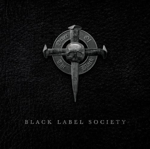 the album cover for Black Label Society - Order of the Black