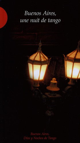 the album cover for Buenos Aires-Une Nuit De Tango - Buenos Aires: Une Nuit de Tango / Various
