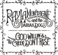 the album cover for Ray LaMontagne & The Pariah Dogs - God Willin & The Creek Don't Rise [180 Gram]