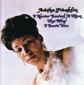 the album cover for Aretha Franklin - I Never Loved a Man the Way I Love You