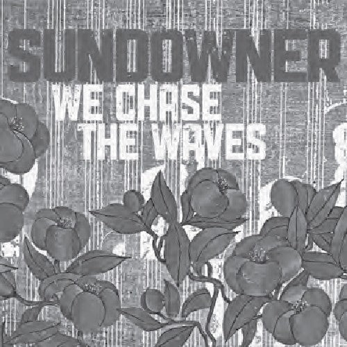 the album cover for Sundowner - We Chase the Waves