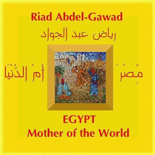the album cover for Abdel-Riad Gawad - Egypt: Mother of the World