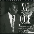 the album cover for Nat King Cole - The Forgotten 1949 Carbegie Hall Concert