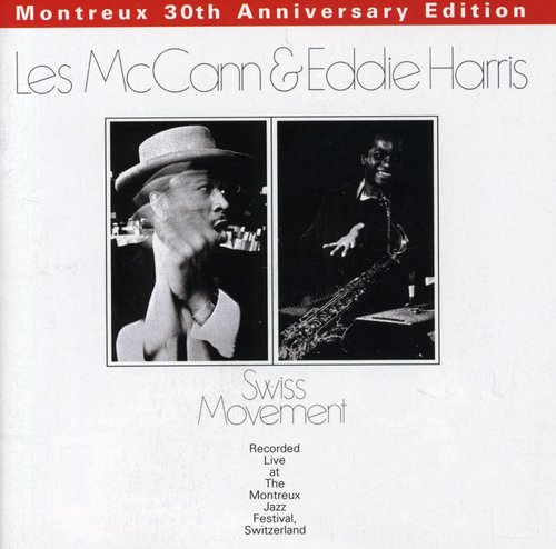 the album cover for Mccann/Harris - Swiss Movement: Montreux 30th Anniversary Edition