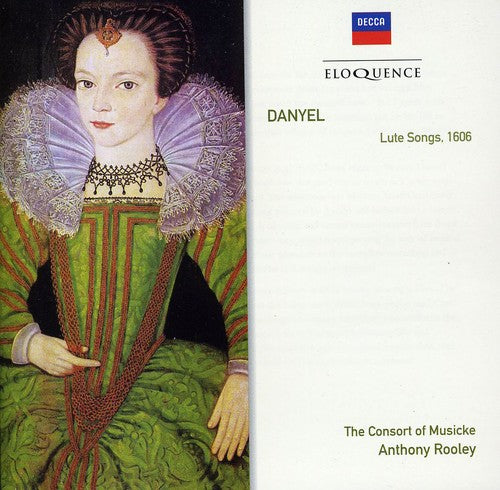 the album cover for Danyel / Kirkby / Consort Of Musicke / Rooley - Eloq: Danyel - Lute Songs 1606