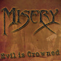 the album cover for Misery - Evil Is Crowned