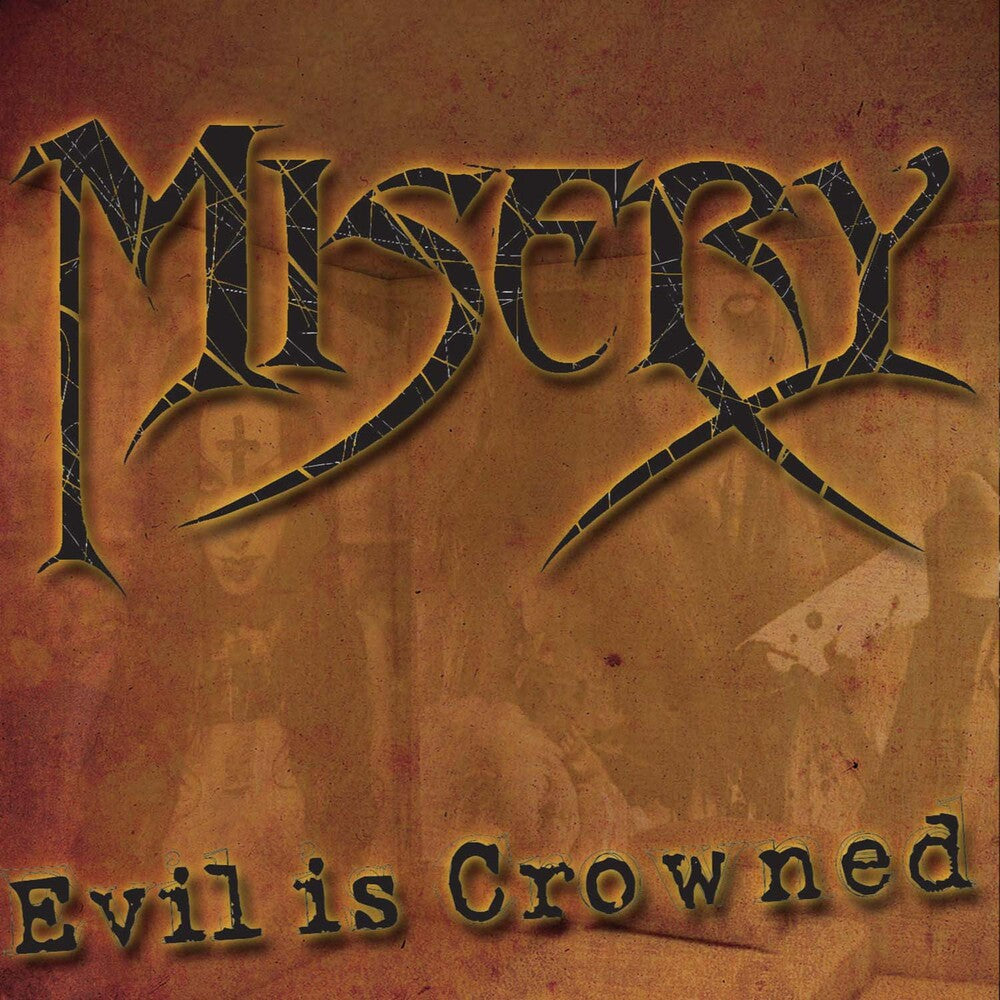 the album cover for Misery - Evil Is Crowned