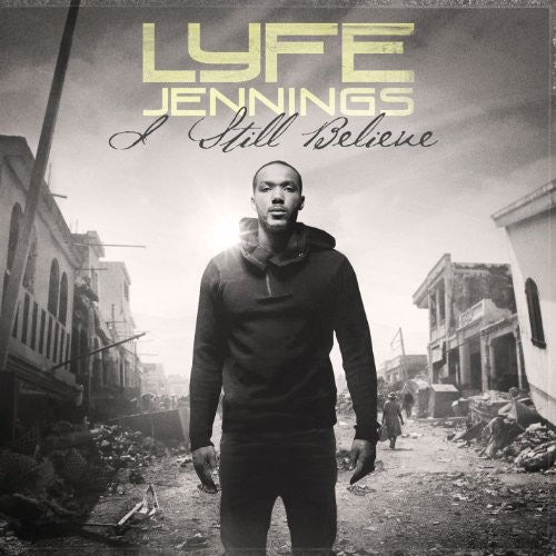 the album cover for Lyfe Jennings - I Still Believe