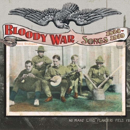 the album cover for Bloody War Songs 1924-1939 - Bloody War: Songs 1924-1939