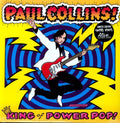 the album cover for Paul Collins - King Of Power Pop!