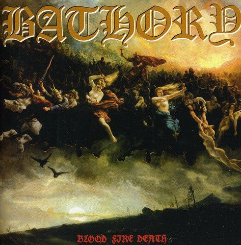 the album cover for Bathory - Blood Fire Death