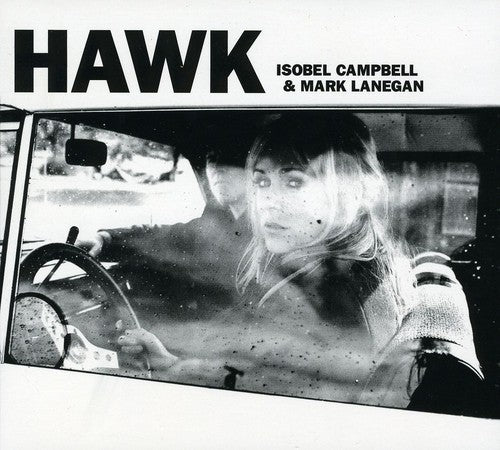 the album cover for Isobel Campbell & Mark Lanegan - Hawk
