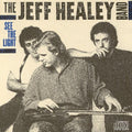 the album cover for Jeff Healey Band - See The Light