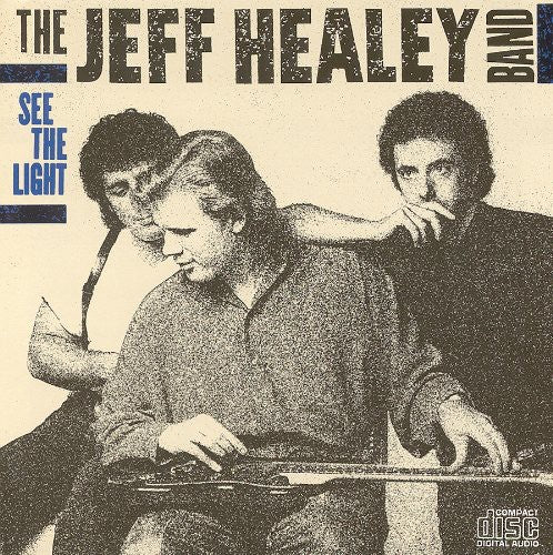 the album cover for Jeff Healey Band - See The Light