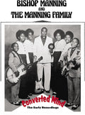 the album cover for Bishop Manning & The Manning Family - Converted Mind: The Early Recordings