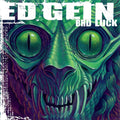 the album cover for Ed Gein - Bad Luck