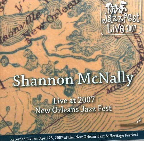 the album cover for Shannon Mcnally - Jazz Fest 2007