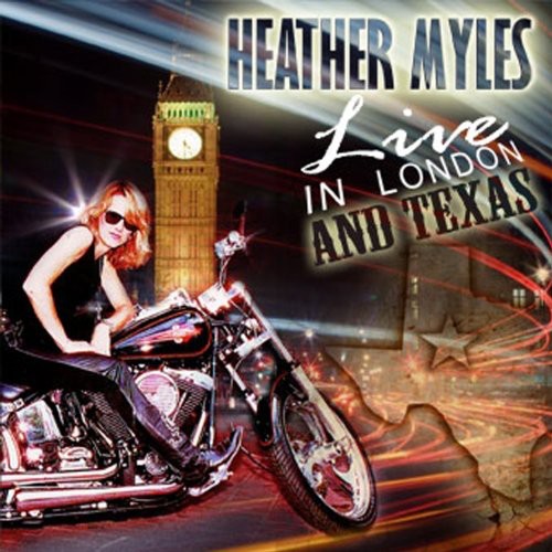the album cover for Heather Myles - Live in London & Texas