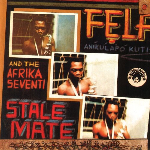 the album cover for Fela Kuti - Stalemate/Fear Not For Man