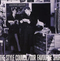 the album cover for The Style Council - Our Favourite Shop [Import]