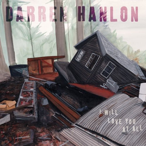 the album cover for Darren Hanlon - I Will Love You At All