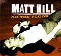 the album cover for Matt Hill - On The Floor