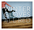 the album cover for Winter Gloves - All Red