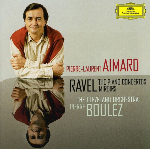 the album cover for Pierre-Laurent Aimard - Piano Concertos / Miroirs